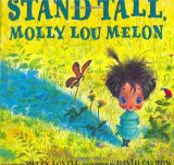 Stand Tall Molly Lou Melon